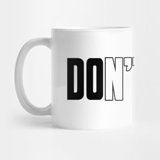 Don't Quit (stroke) Mug